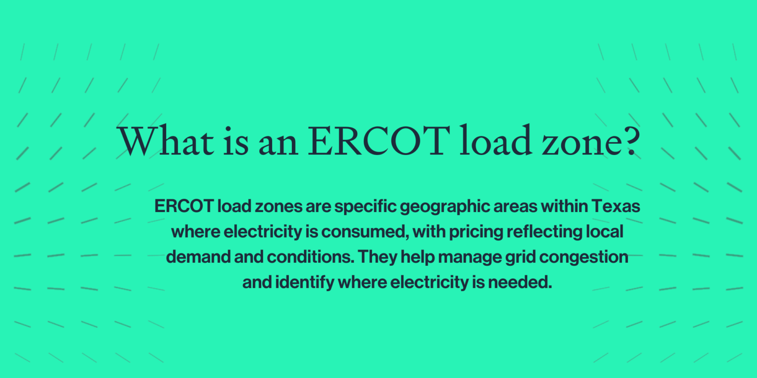 ERCOT Hubs and Load Zones: A Look at the Impact of Texas' Energy Market ...